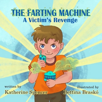 Paperback The Farting Machine: A Victim's Revenge Book