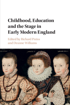 Paperback Childhood, Education and the Stage in Early Modern England Book
