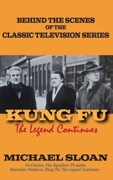 Hardcover Kung Fu (hardback): The Legend Continues Book