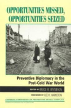 Paperback Opportunities Missed, Opportunities Seized: Preventive Diplomacy in the Postdcold War World Book