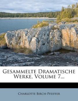 Paperback Gesammelte Dramatische Werke, Volume 7... [German] Book