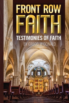 Paperback Front Row Faith: Testimonies of Faith Book