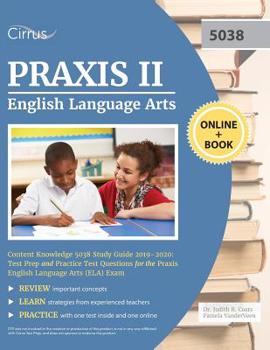 Paperback Praxis II English Language Arts Content Knowledge 5038 Study Guide 2019-2020: Test Prep and Practice Test Questions for the Praxis English Language Ar Book
