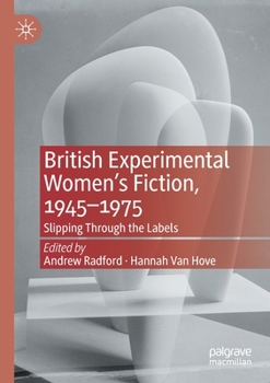 Paperback British Experimental Women's Fiction, 1945--1975: Slipping Through the Labels Book