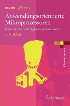 Paperback Anwendungsorientierte Mikroprozessoren: Mikrocontroller Und Digitale Signalprozessoren [German] Book