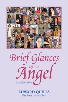 Paperback Brief Glances of an Angel: A Soldier's Story Book