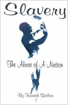 Paperback Slavery The Abuse Of A Nation Book