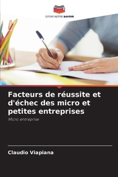 Paperback Facteurs de réussite et d'échec des micro et petites entreprises [French] Book