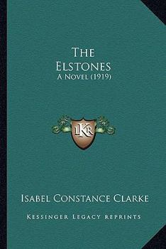Paperback The Elstones: A Novel (1919) Book
