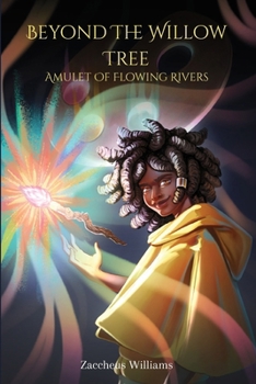 Paperback Beyond The Willow Tree: Amulet Of Flowing Rivers Book