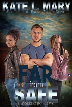 Far from Safe - Book #2 of the Far