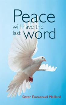 Paperback Peace Will Have the Last Word Book