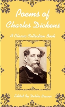 Paperback Poems of Charles Dickens, A Classic Collection Book