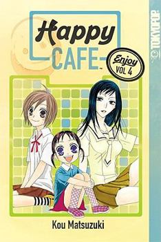 幸福喫茶3丁目 4 - Book #4 of the Happy Cafe