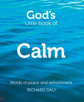 Paperback God's Little Book of Calm: Words of Peace and Refreshment Book