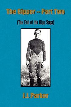 Paperback The Gipper -- Part Two Book