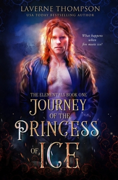 Paperback Journey of the Princess of Ice- The Elementals: The Elementals Book