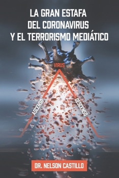 Paperback La Gran Estafa del Coronavirus y el Terrorismo Mediático [Spanish] Book