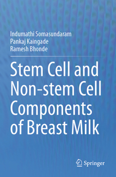 Paperback Stem Cell and Non-Stem Cell Components of Breast Milk Book