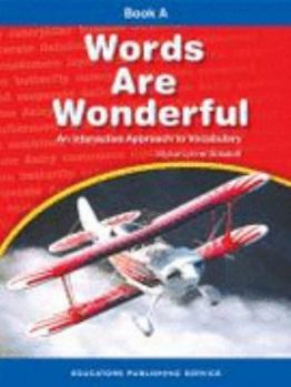 Words Are Wonderful Book a Student Text