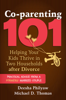 Paperback Co-Parenting 101: Helping Your Kids Thrive in Two Households After Divorce Book