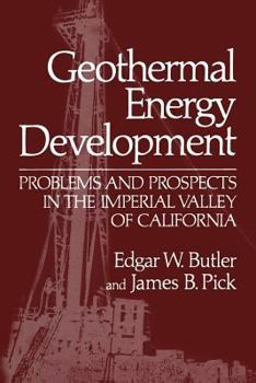 Paperback Geothermal Energy Development: Problems and Prospects in the Imperial Valley of California Book