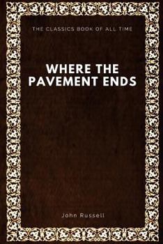 Paperback Where the Pavement Ends Book