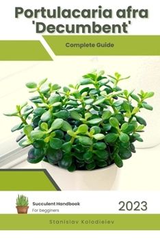 Paperback Portulacaria afra 'Decumbent': Succulent Handbook: Complete Guide to Growing Succulent Plant Book