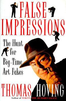 Hardcover False Impressions: The Hunt for Big-Time Art Fakes Book