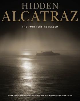 Paperback Hidden Alcatraz: The Fortress Revealed Book