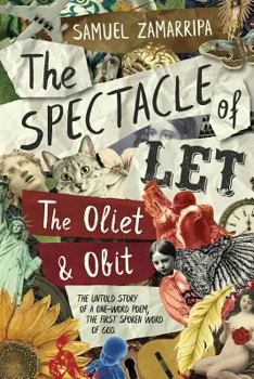 Paperback The Spectacle of Let: The Oliet & Obit Book