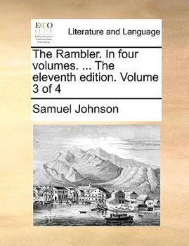 Paperback The Rambler. in Four Volumes. ... the Eleventh Edition. Volume 3 of 4 Book