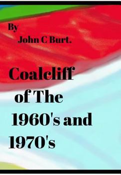 Hardcover Coalcliff of The 1960's and the 1970's. Book