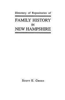Paperback Directory of Repositories of Family History in New Hampshire Book