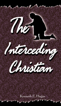 Paperback The Interceding Christian Book