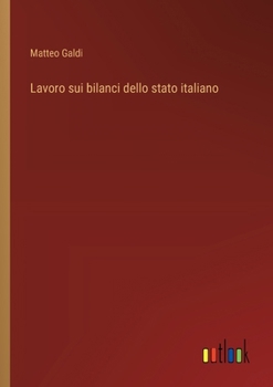 Lavoro sui bilanci dello stato italiano (Italian Edition)