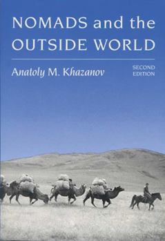 Nomads and the Outside World - Book #44 of the Cambridge Studies in Social Anthropology