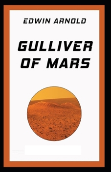 Paperback Gulliver of Mars( Illustrated edition) Book
