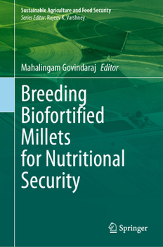 Hardcover Breeding Biofortified Millets for Nutritional Security Book