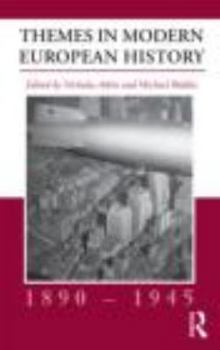 Paperback Themes in Modern European History, 1890-1945 Book