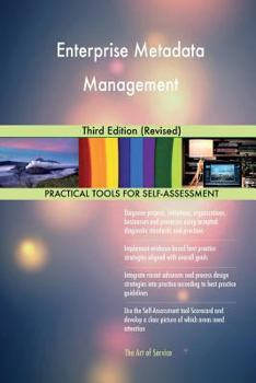 Paperback Enterprise Metadata Management: Third Edition (Revised) Book