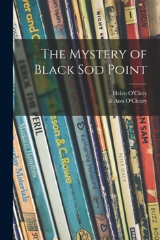 Paperback The Mystery of Black Sod Point Book