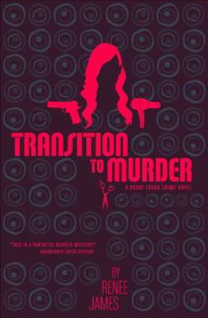 Transition to Murder - Book  of the Bobbi Logan Crime Novel