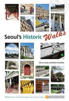 Paperback Seoul's Historic Walks Book