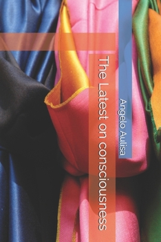 Paperback The Latest on consciousness Book