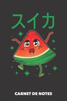 Carnet de Notes: Pastèque de Kawaii A5 ligné - 120 pages pour les gens à la mode (noir) (French Edition)