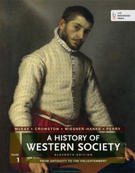 Paperback A History of Western Society, Volume 1: From Antiquity to the Enlightenment Book