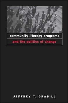 Hardcover Community Literacy Programs and the Politics of Change Book
