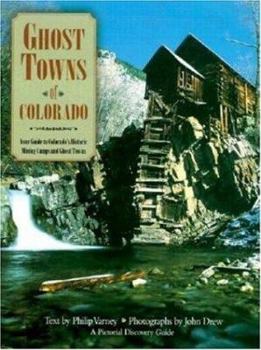 Paperback Ghost Towns of Colorado: Your Guide to Colorado's Historic Mining Camps and Ghost Towns Book