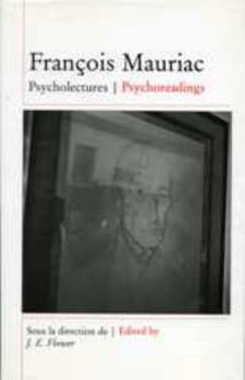 Paperback François Mauriac: Psycholectures/Psychoreadings [French] Book